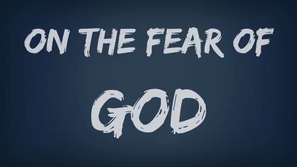 On the Fear of God: Reflections from Ecclesiastes