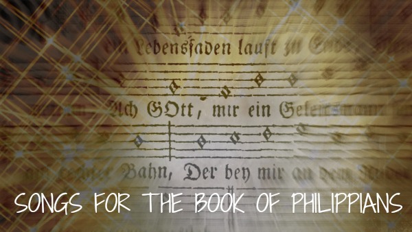 Songs for the Book of Philippians