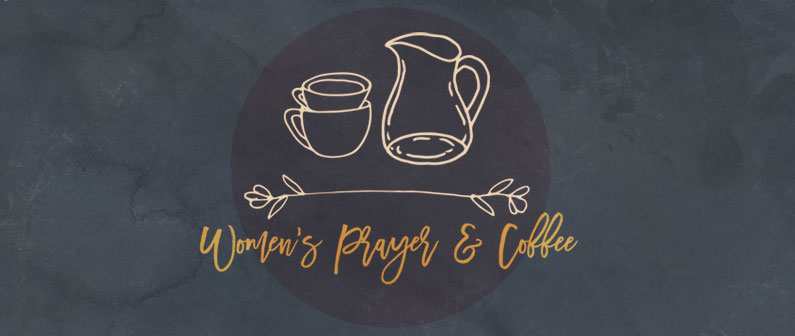 Women’s Prayer & Coffee