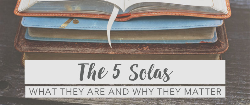 Sunday School – The 5 Solas