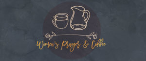 Women's Prayer & Coffee